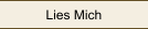 Lies Mich