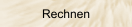 Rechnen
