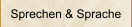 Sprechen & Sprache
