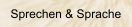 Sprechen & Sprache