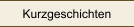 Kurzgeschichten